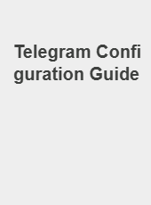 Telegram Configuration Guide-liujs